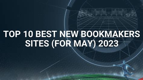 Best Bookmakers for 2024 .